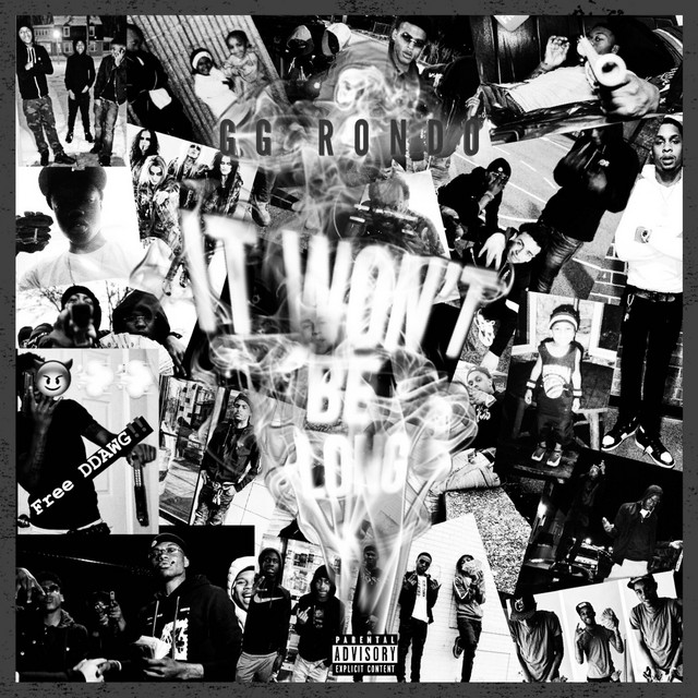 It Wont Be Long 2 - Album by GG Rondo | Spotify