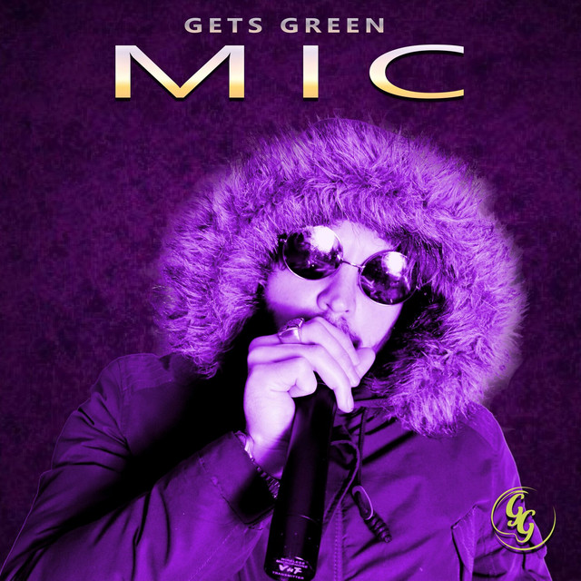 Mic - Single by Gets Green | Spotify