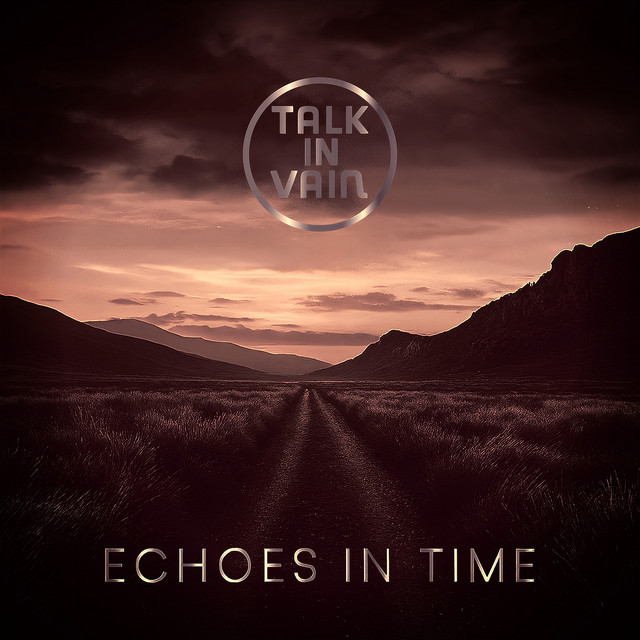 Echoes in Time - song and lyrics by Talk in Vain | Spotify
