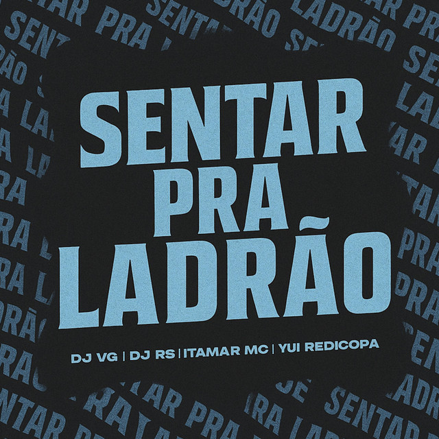 SENTAR PRA LADRÃO