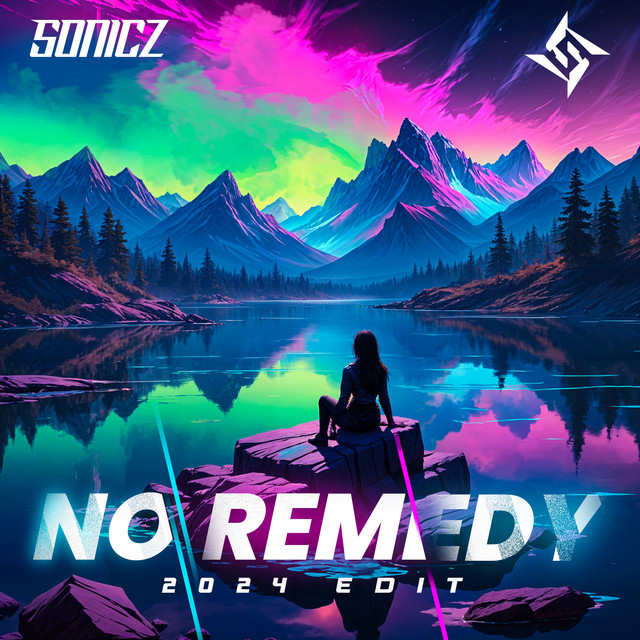 No Remedy - 2024 Edit