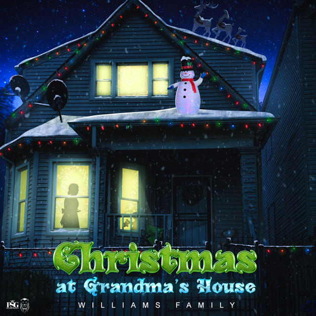 Christmas at Grandma's House by Williams Family
