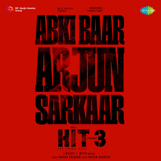 Abki Baar Arjun Sarkaar (From "Hit - 3") (Tamil)