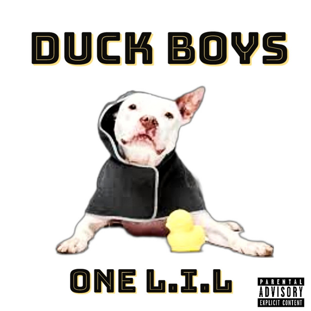 Duck Boys - Single by One L.I.L | Spotify
