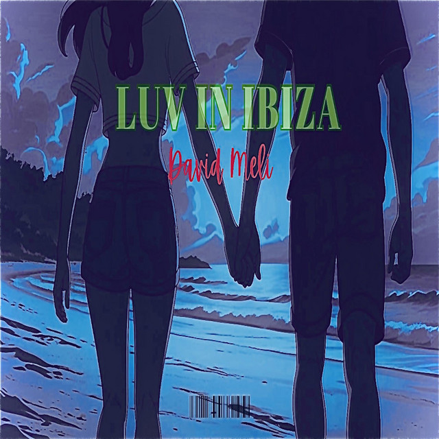 David Meli - LUV IN IBIZA