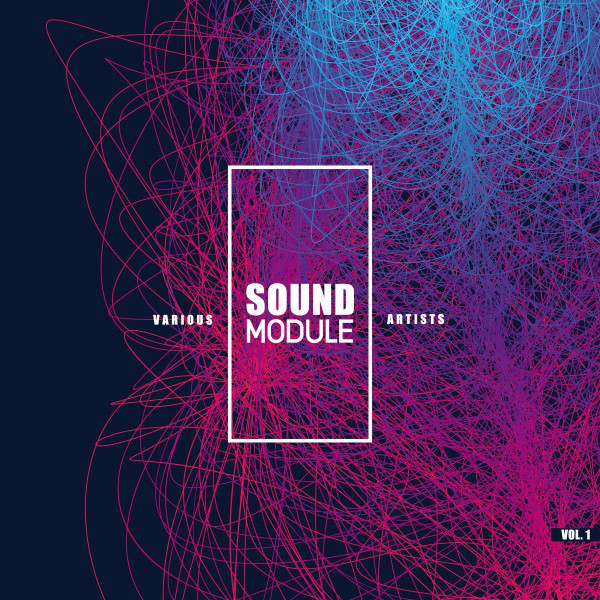 Sound Module, Vol. 1 - Compilation by Various Artists | Spotify