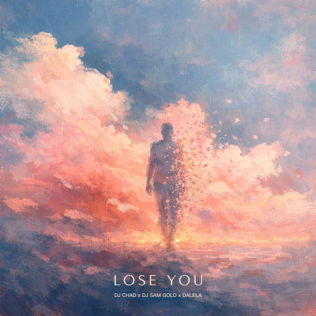 Lose you