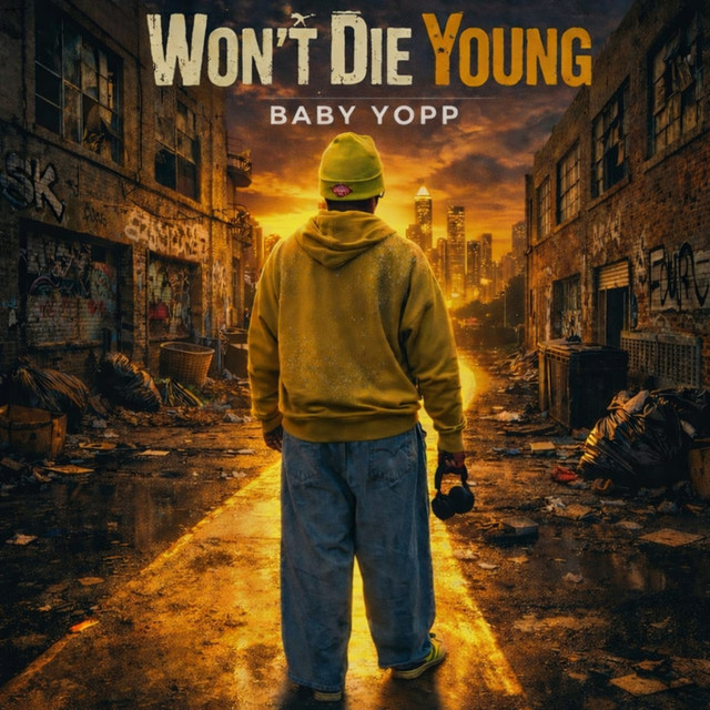 Won't Die Young