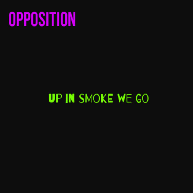 Up in Smoke We Go