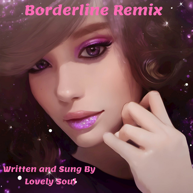 Borderline Remix - Single by Lovely Soul | Spotify