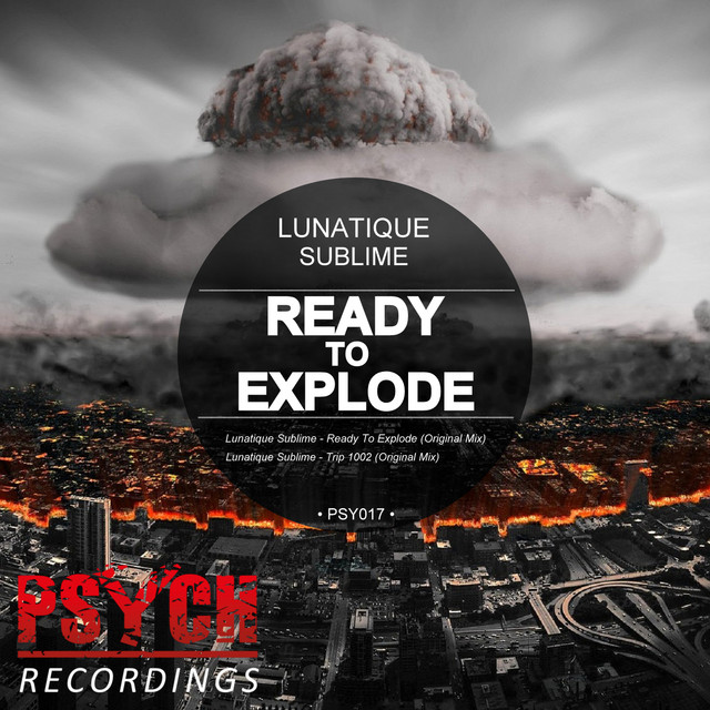 Обкладинка Lunatique Sublime — Ready To Explode