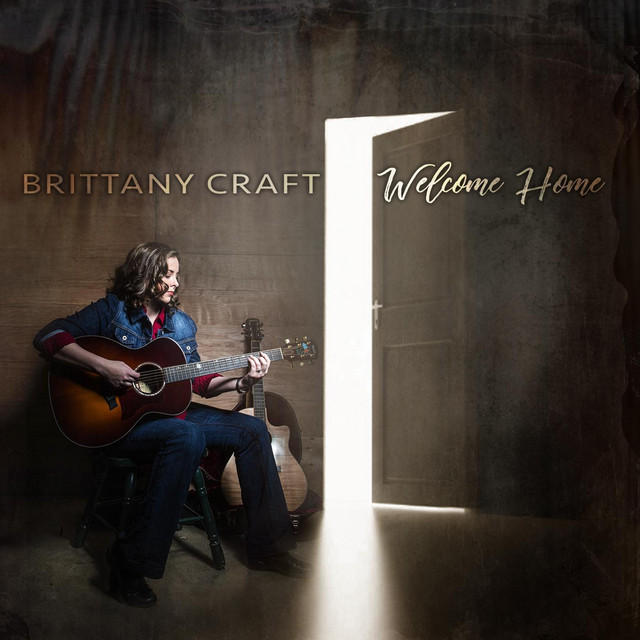 Welcome Home - Album by Brittany Craft | Spotify