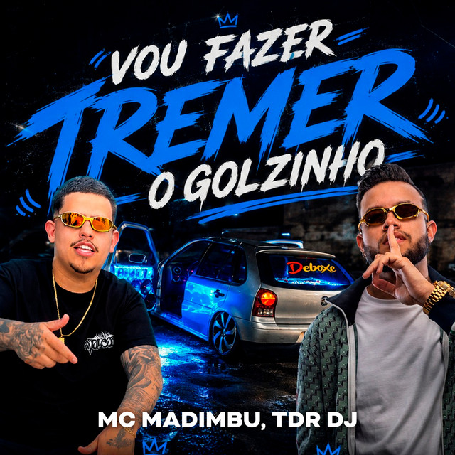 VOU FAZER TREMER O GOLZINHO