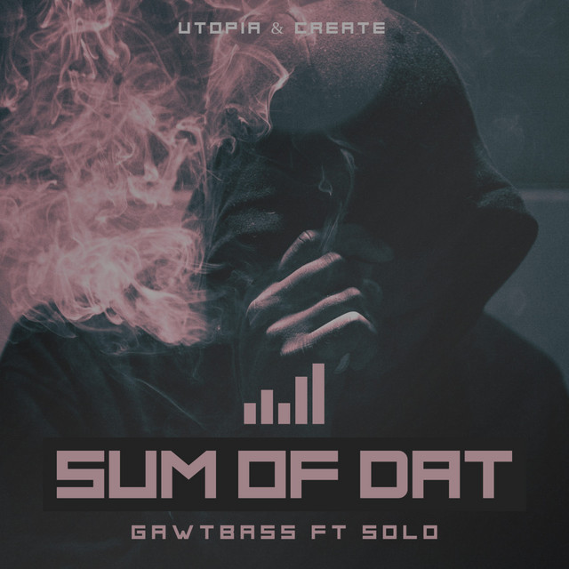 Sum Of Dat (feat. SoLo) album art