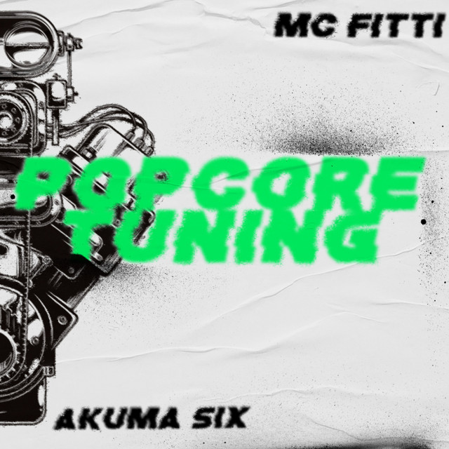 Popcore Tuning - EP by MC Fitti | Spotify