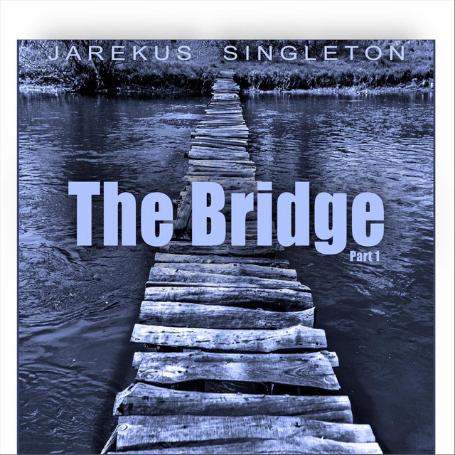 The Bridge, Pt. 1 cover art