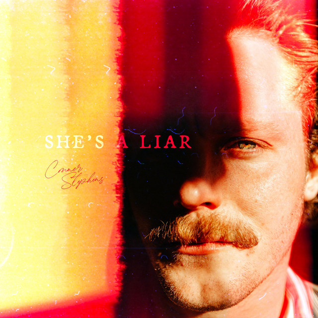 She's a Liar - Single by Conner Stephens | Spotify