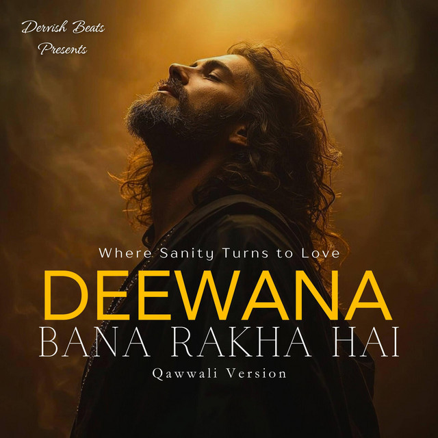 Deewana Bana Rakha Hai | Original Qawwali - Single de DervishBeats ...