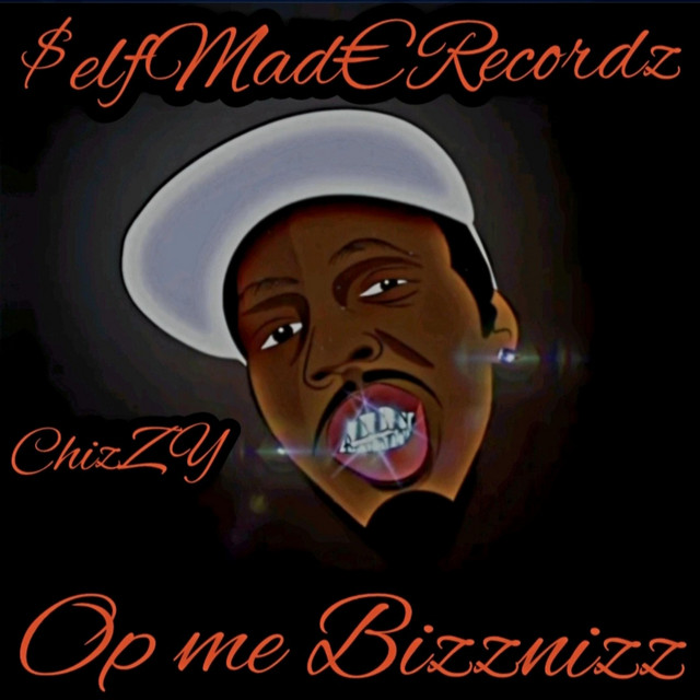 Chizzy – Op Me Bizznizz
