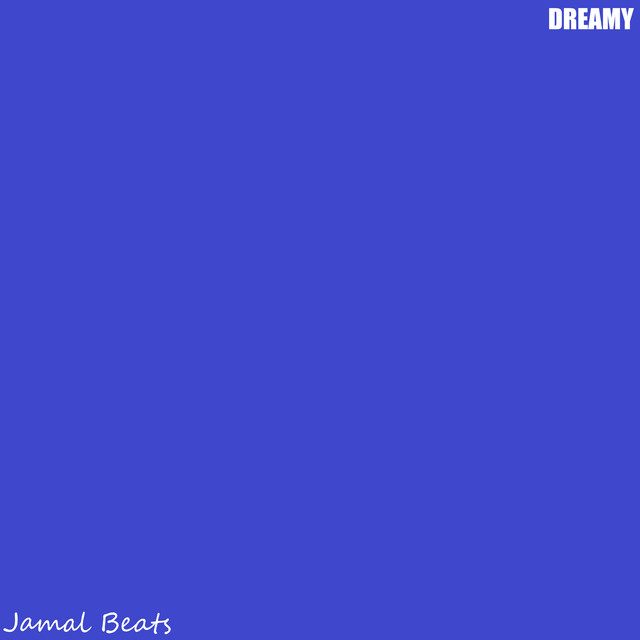 Dreamy - Single by Jamal Beats | Spotify