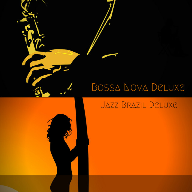 Jazz Brazil Deluxe - Album by Bossa Nova Deluxe | Spotify