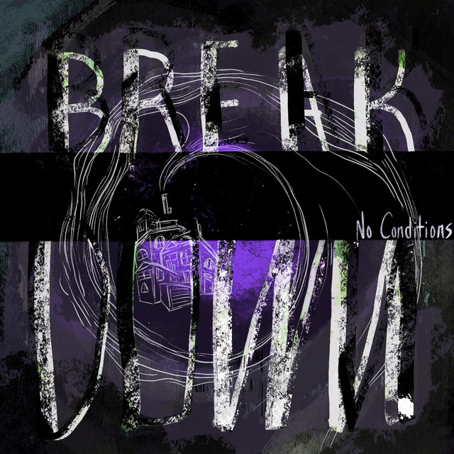 Breakdown - Single by No Conditions | Spotify