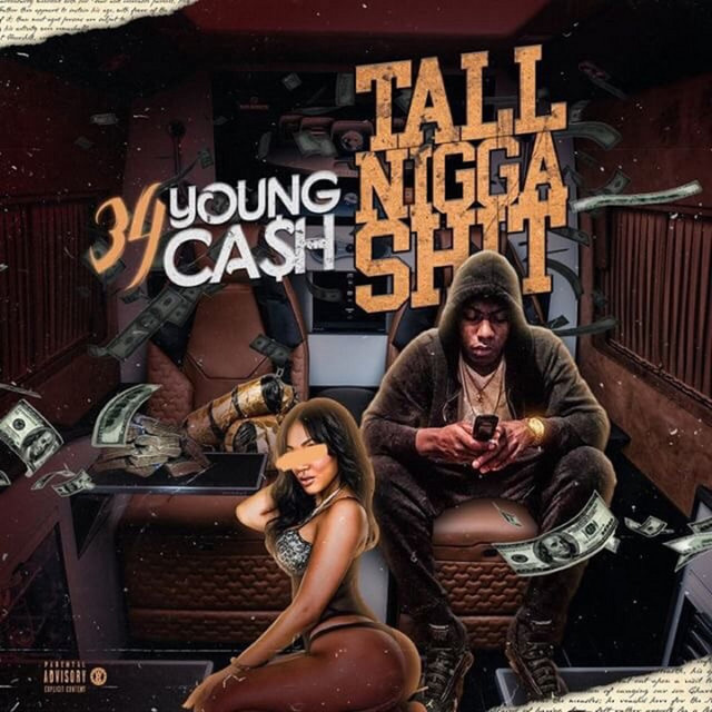 Tall Nigga Shit - Album by 34 Young Cash | Spotify