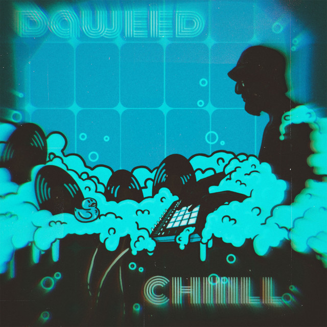 Chiiill - Album by Daweed | Spotify