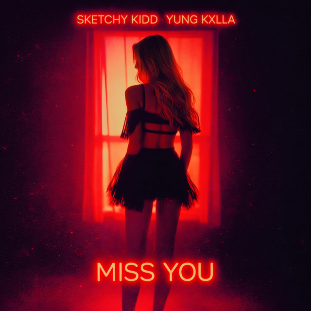 Miss You - Single by SKETCHY KIDD | Spotify
