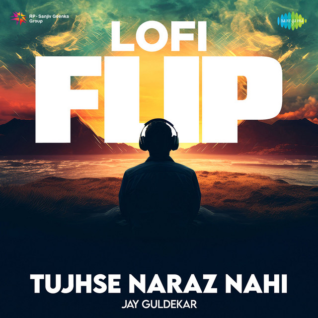 Tujhse Naraz Nahi - LoFi Flip