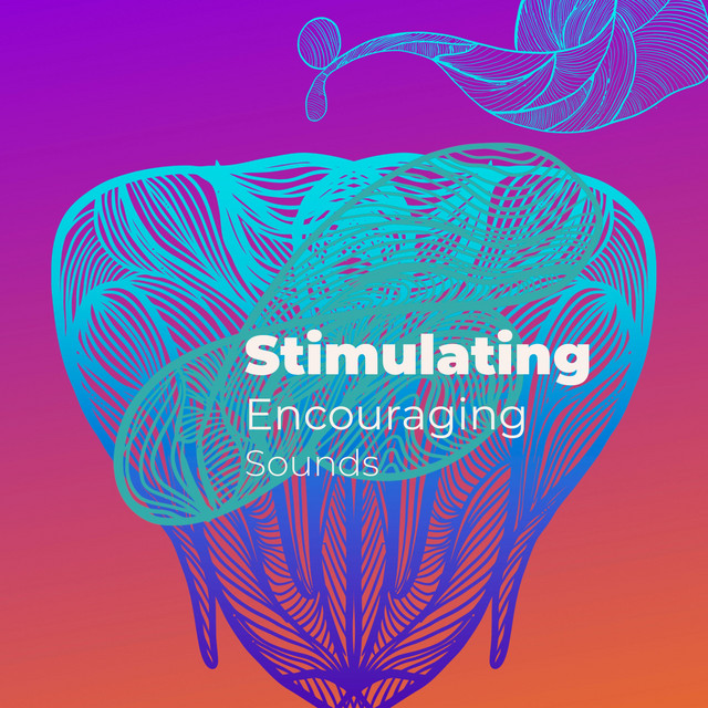 zZz Stimulating Encouraging Sounds zZz - Album by Study Alpha Waves ...