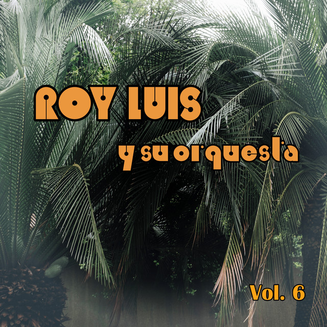 Roy Luis y Su Orquesta, Vol. 6 cover art
