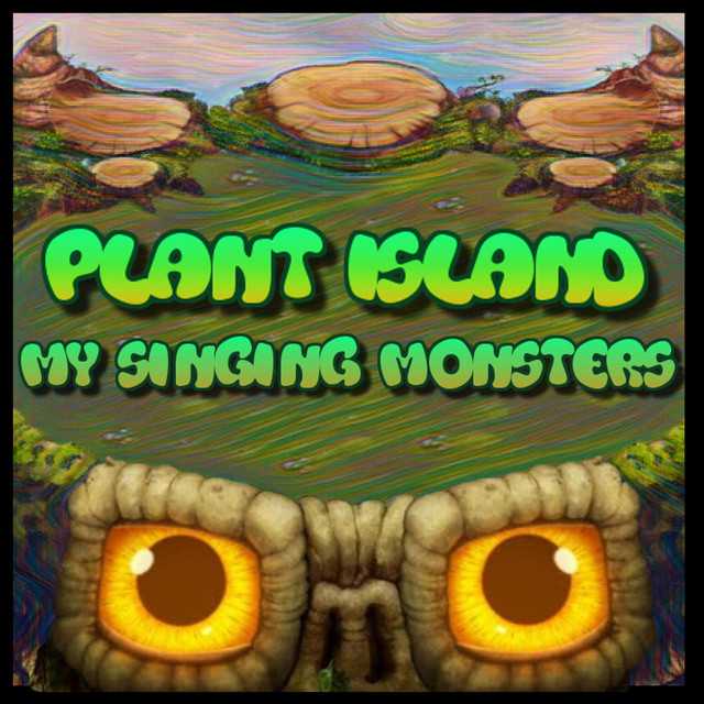Plant Island (From "My Singing Monsters") cover art