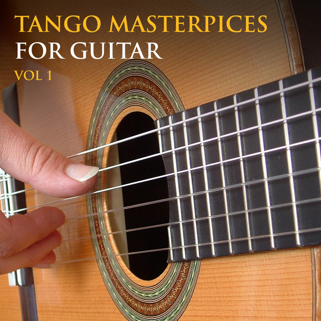 Tango Masterpieces for Guitar, Vol. 1