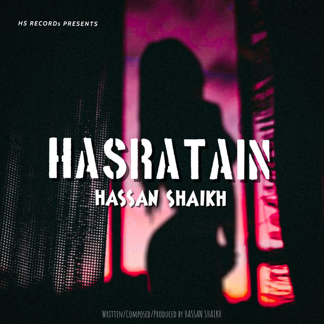 Hasratain - Single by Hassan Shaikh | Spotify