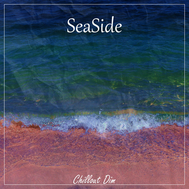 Обкладинка: SeaSide — Chillout Dim