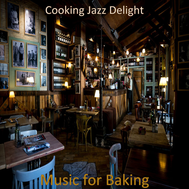 Music for Baking - Album by Cooking Jazz Delight | Spotify