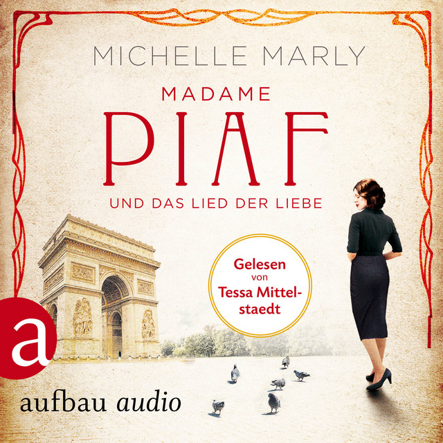 Madame Piaf und das Lied der Liebe (Gekürzt) cover