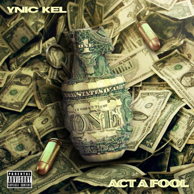 Act a Fool - Single by YNIC KEL | Spotify