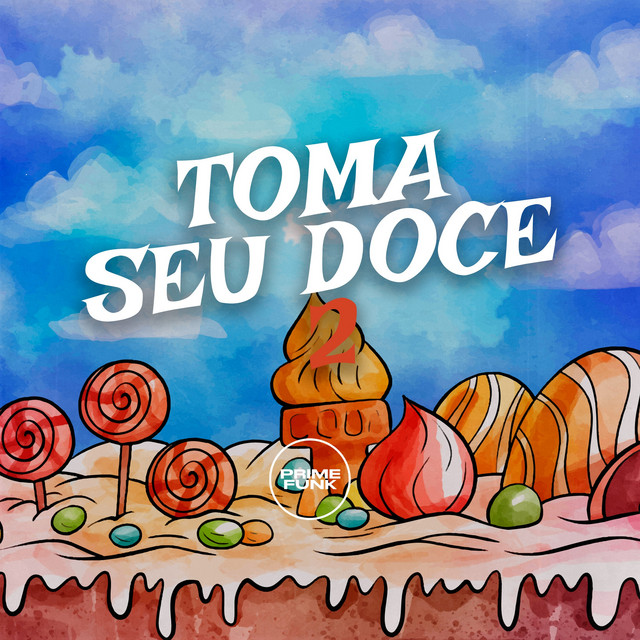 Toma Seu Doce 2