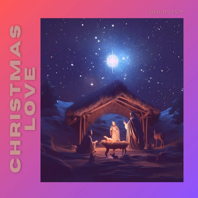 Christmas Love - song and lyrics by Disciples™ | Spotify
