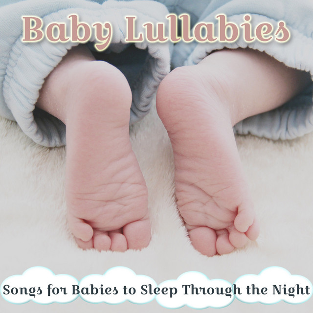 Baby Lullabies: Songs for Babies to Sleep Through the Night cover art