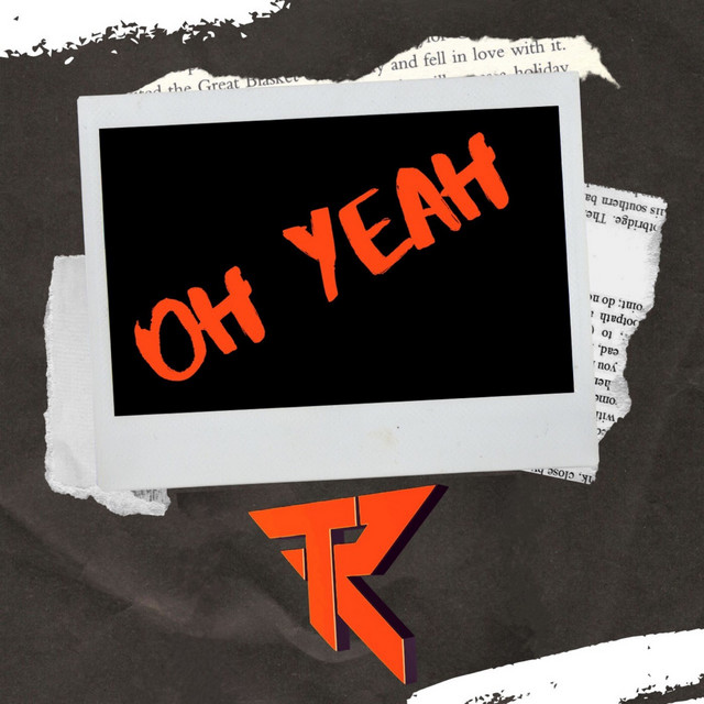 Oh Yeah - Single by TR3AL | Spotify