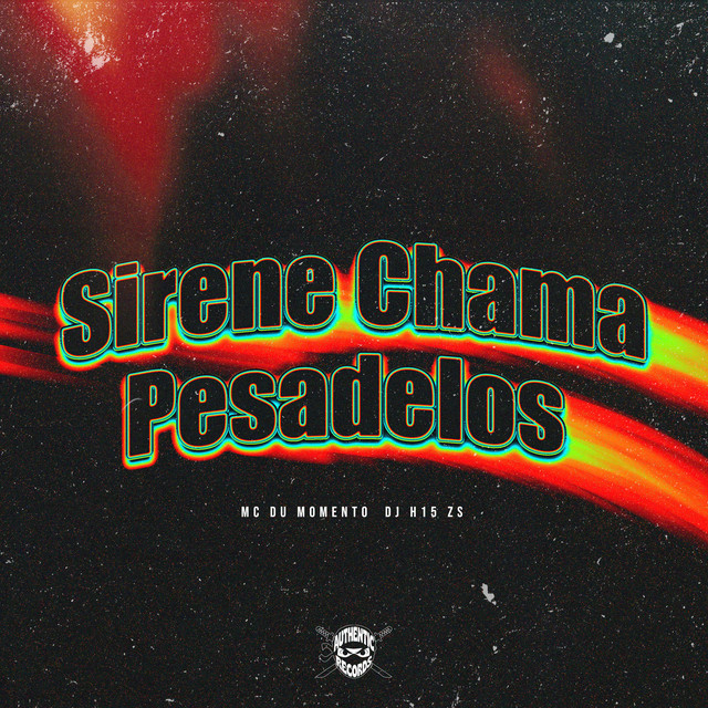 Sirene Chama Pesadelos