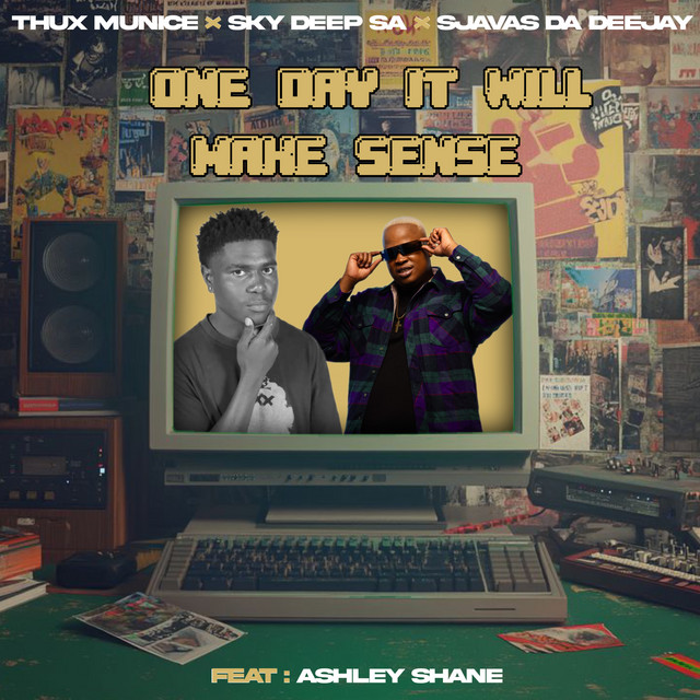 One Day It Will Make Sense (feat. Ashley Shane)
