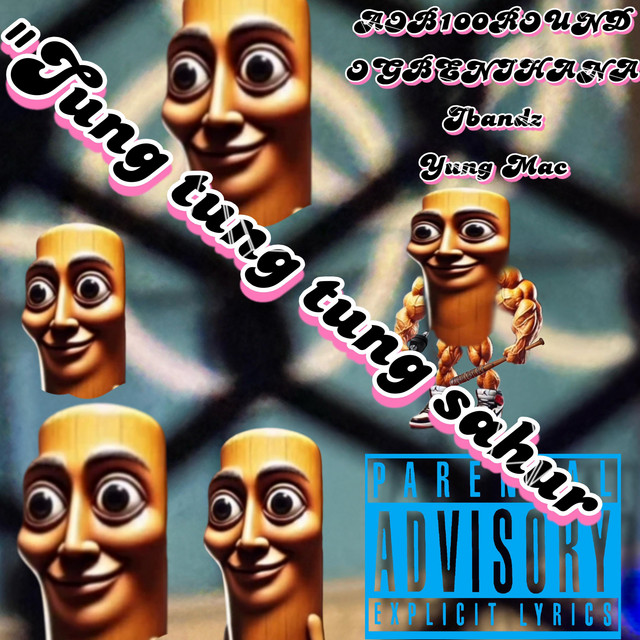 Tung tung tung Sahur - Single by AOB100round | Spotify