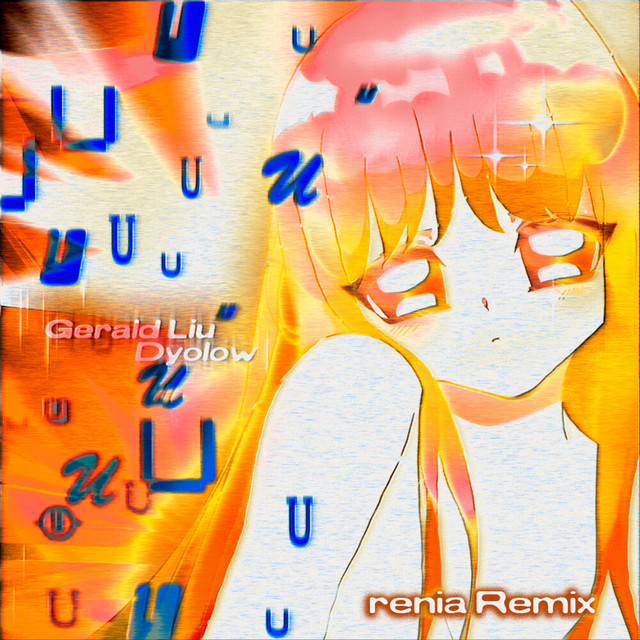 U (renia Remix)