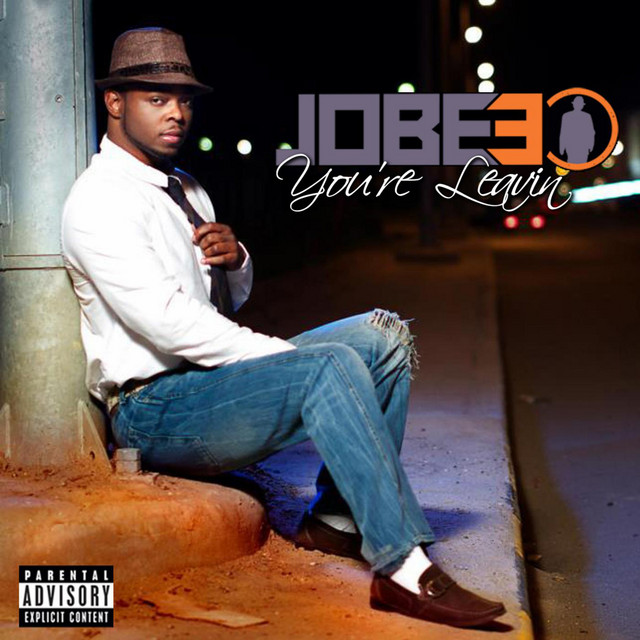 You're Leavin - Single by JoBee | Spotify