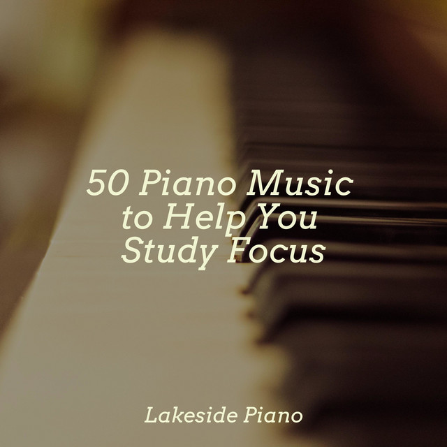 50 Piano Music to Help You Study Focus - Album by SD | Spotify