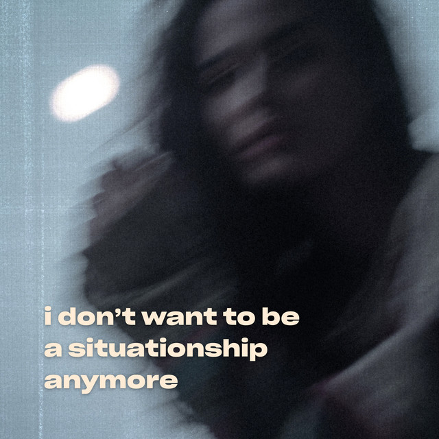 i don't want to be a situationship anymore - Compilation by Various ...